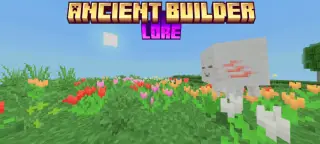 Ancient Builder Lore Addon for Minecraft Bedrock 1.21.130