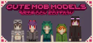 Cute Mob Models Addon for Minecraft Bedrock 1.21.130