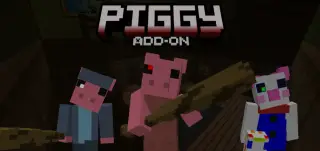 Piggy Add-on (1.1.5) for Minecraft Bedrock 1.21.100