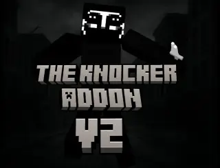 Knocker V2 Addon for Minecraft Bedrock 1.21.70