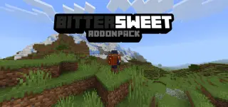 Bittersweet | Addonpack Addon for Minecraft Bedrock 1.21.0
