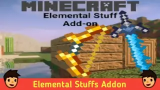 Elemental Stuffs Addon for Minecraft Bedrock 1.21.0