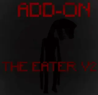 THE EATER V2 Addon for Minecraft Bedrock