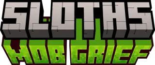 SlothsMobGrief Addon for Minecraft Bedrock