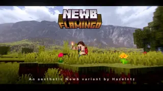 Newb X Flamingo V3 Shader for Minecraft Bedrock 1.21.30