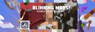 Blinking Mobs! Texture Pack for Minecraft Bedrock