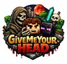 GiveMeYourHead