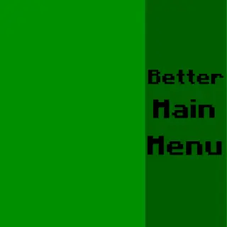 Better Main Menu