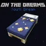Oh The Dreams You'll Dream