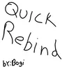 QuickRebind