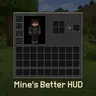 Mine's Better HUD