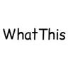 What This?