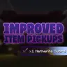 Improved Item Pickups