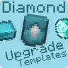 Diamond Upgrade Templates