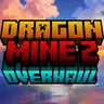 DragonMine Z: OVERHAUL