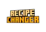 RecipeChanger
