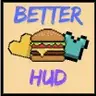 Better HUD - Da_1_monkey