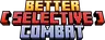 Better Selective Combat