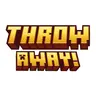 Throw Away!
