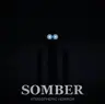 Somber horror