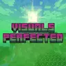 Visuals Perfected