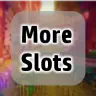 More Slots
