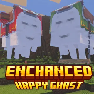 Enchanced Happy Ghast
