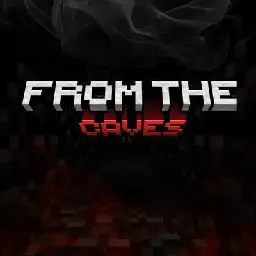 From the Caves Fix Bugs by Viniaddons